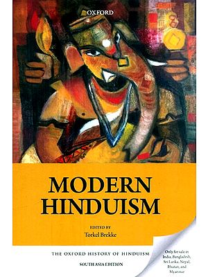 Modern Hinduism- The Oxford History of Hinduism