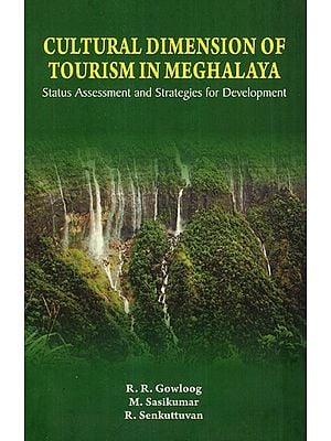 Cultural Dimension Tourism Meghalayas-  Status Assessment And Strategies Development