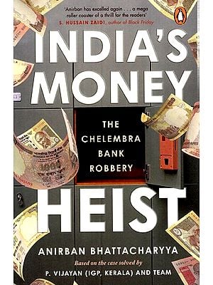 India's Money Heist- The Chelembra Bank Robbery