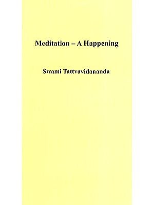 Meditation- A Happening