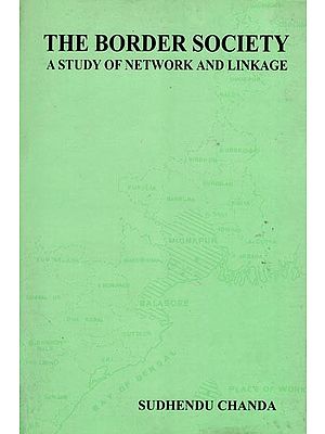 The Border Society- A Study of Network and Linkage (An Old and Rare Book)