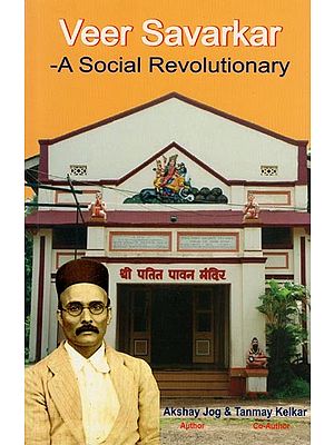 Veer Savarkar- A Social Revolutionary