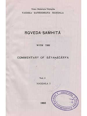 Rgveda-Samhita: with the Commentary of Sayanacarya (Vol-1, Mandala-1)