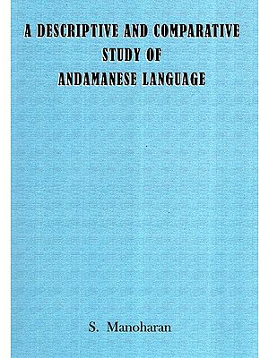 A Descriptive And Comparative Study Of Andamanese Language