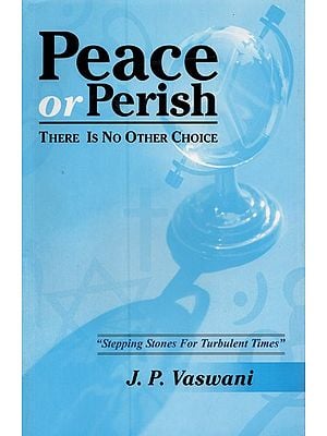 Peace or Perish: There is No Other Choice
