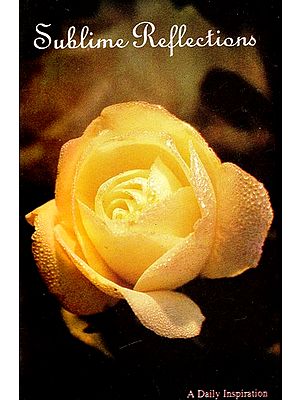 Sublime Reflections - Spiritual Inspirations For Every Day of The Year