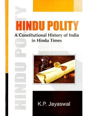 Hindu Polity (A Constitutional History of India in Hindu Times)