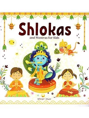 Shlokas 
and Mantras for Kids (Board Book for Children)