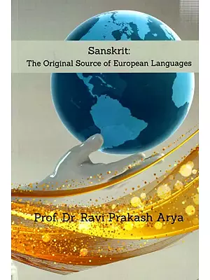 Sanskrit The Original Source of European Languages