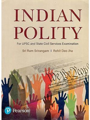 Indian Polity (For UPSC and State Civil Services Examination)