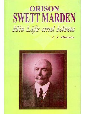 Orison Swett Marden His Life and Ideas