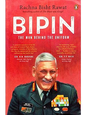 Bipin: The Man Behind the Uniform