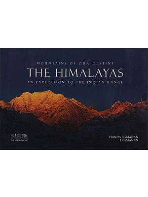 The Himalayas (An Expedition to the Indian Range)