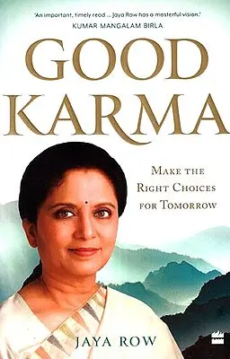 Good Karma (Make The Right Choices for Tomorrow)