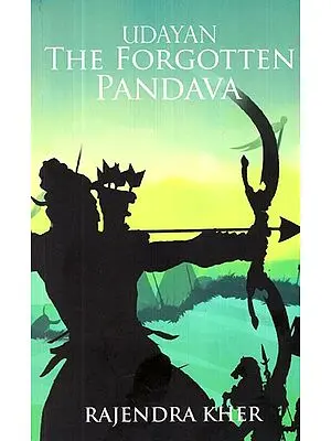Udayan The Forgotten Pandava