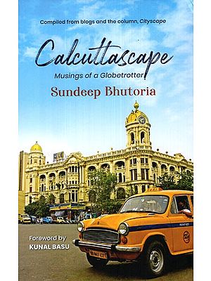 Calcuttascape (Musing of a Globetrotter)