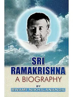 Sri Ramakrishna (A Biography)