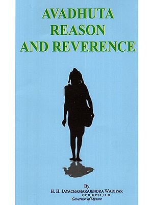 Avadhuta Reason and Reverence