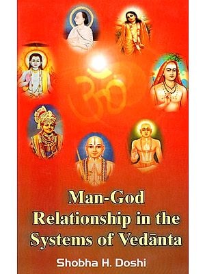 Man- God Relationships In The Systems Of Vedanta
