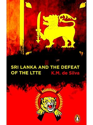 Sri Lanka And The Defeat Of The LTTE