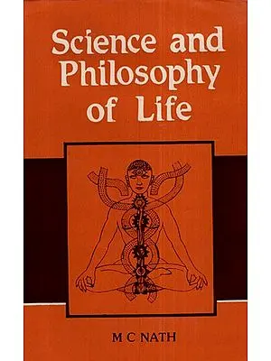 Science and Philosophy of Life (An Old and Rare Book)