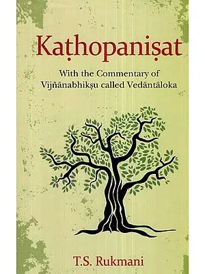 Kathopanisat (With the Commentary of Vijnanabhiksu Called Vedantaloka)
