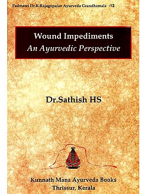 Wound Impediments An Ayurvedic Perspective