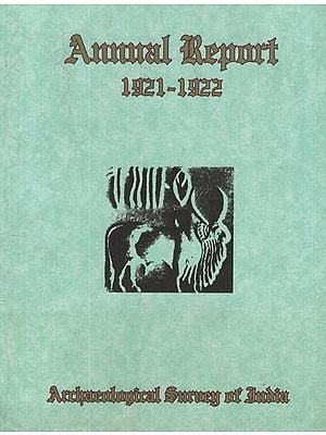 Archaeological Survey Of India Annual Report 1921-1922