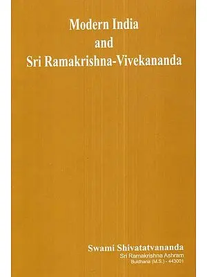 Modern India and Sri Ramakrishna- Vivekananda