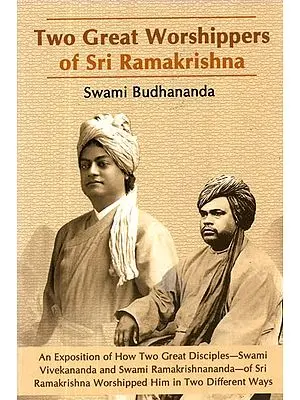 Two Great Worshippers of Sri Ramakrishna