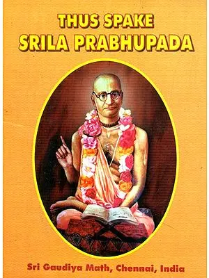 Thus Spake- Srila Prabhupada