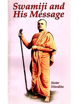 Swamiji And His Message
