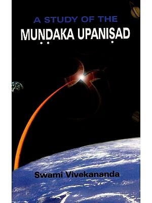 Mundaka Upanisad (A Study of The)