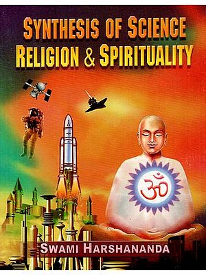 Synthesis of Science Religion & Spirituality