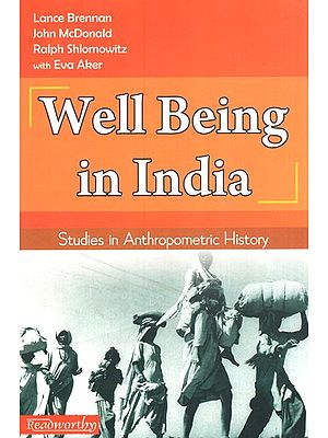Well-Being in India - Studies in Anthropometric History
