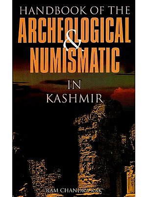 Handbook of the Archaeological and Numismatic in Kashmir
