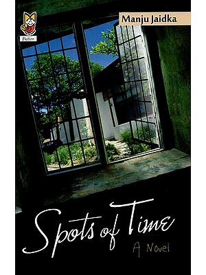 Spots of Time - A Novel