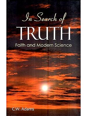 In Search of Truth - Faith and Modern Science
