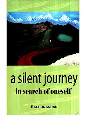 A Silent Journey in Search of Oneself