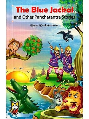 The Blue Jackal  and Other Panchatantra Stories