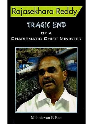 Rajasekhara Reddy - Tragic End of a Charismatic Chief Minister