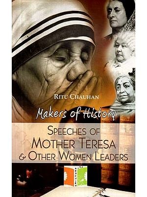 Speeches of Mother Teresa & Other Women Leaders