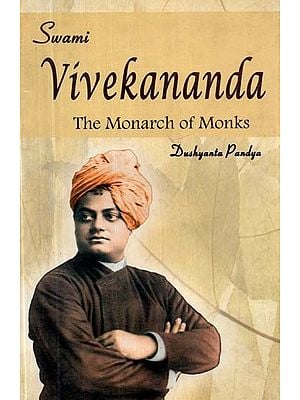 Swami Vivekananda- The Monarch of Monks