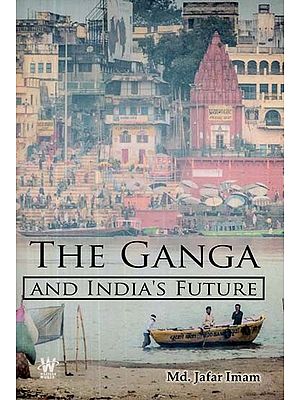 The Ganga and India's Future