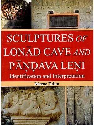 Sculptures of Lonad Cave and Pandava Leni