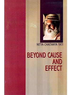 Beyond Cause And Effect (A Talk Given AtDellbrook in San Francisco)