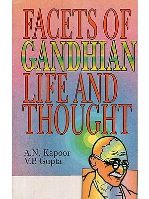 Facets of Gandhian- Life and Thought