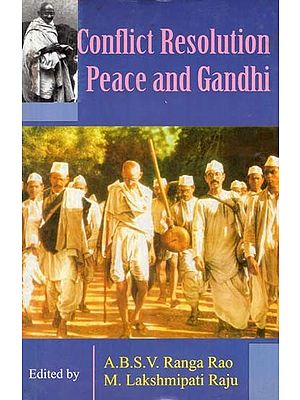 Conflict Resolution Peace and Gandhi