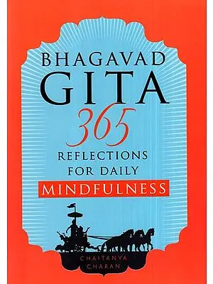 Bhagavad Gita 365 Reflections for Daily Mindfulness