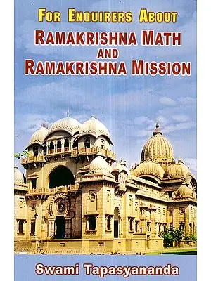 For Enquirers About Ramakrishna Math and Ramakrishna Mission